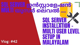 Exploring SQL Server Installation Multi User Level Setup | Katta Support Dubai | Ep #42