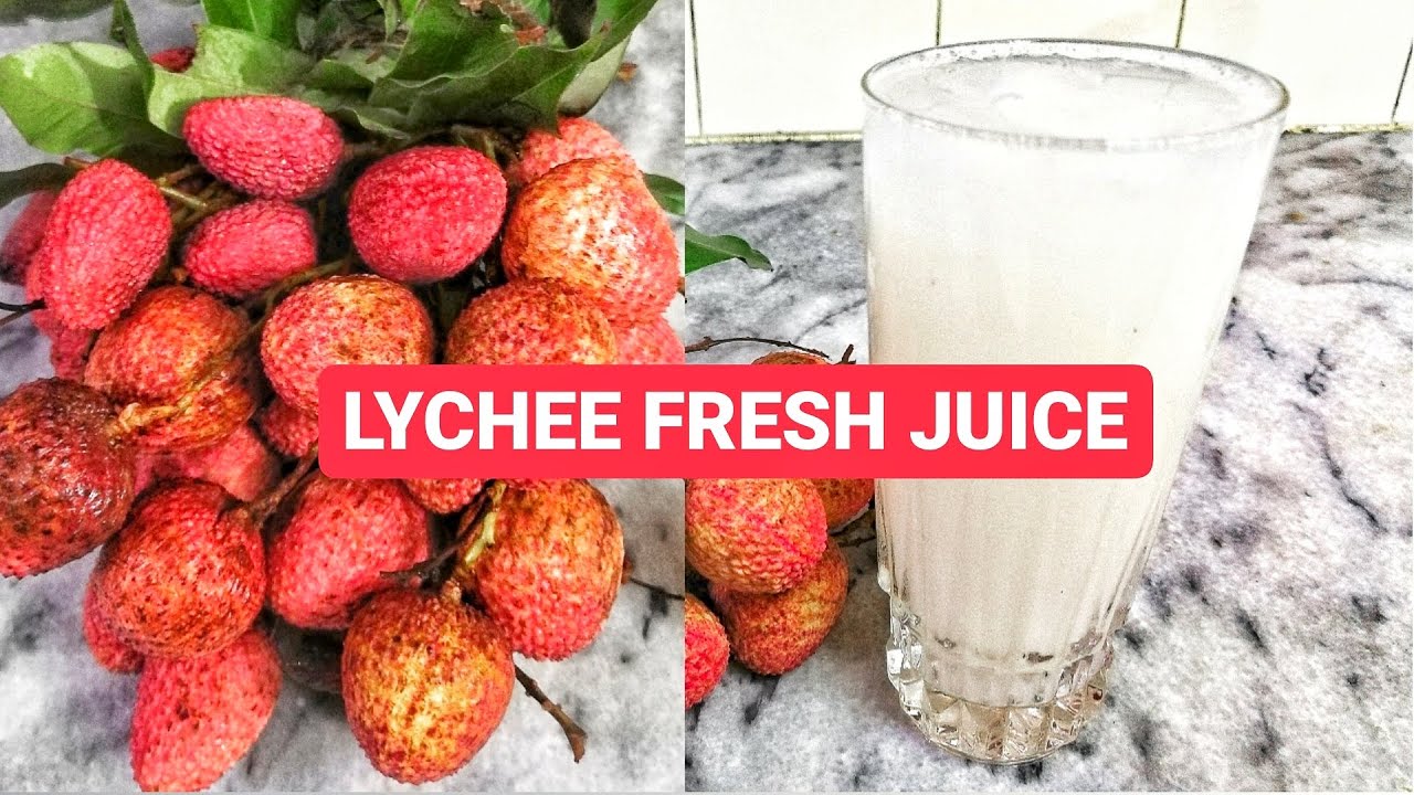 Lychee Juice Recipe Litchi Juice Litchi Fruit Juice Refreshing