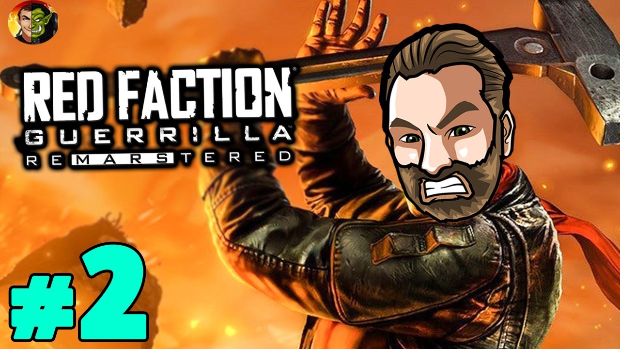 Let's Play RED FACTION GUERRILLA Re-Mars-tered - Ep2: AMBUSH Of The THUNDER GOD!