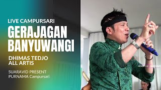 DHIMAS TEDJO - GERAJAGAN BANYUWANGI || ALL ARTIS PURNAMA CAMPURSARI GUNUNGKIDUL