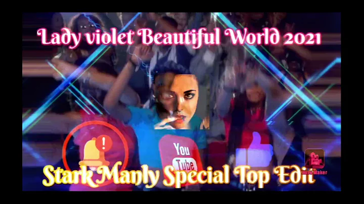 Lady Violet - Beautiful World 2021 (Stark'Manly Sp...