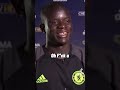 Ngolo Kante Cant Say Thank You