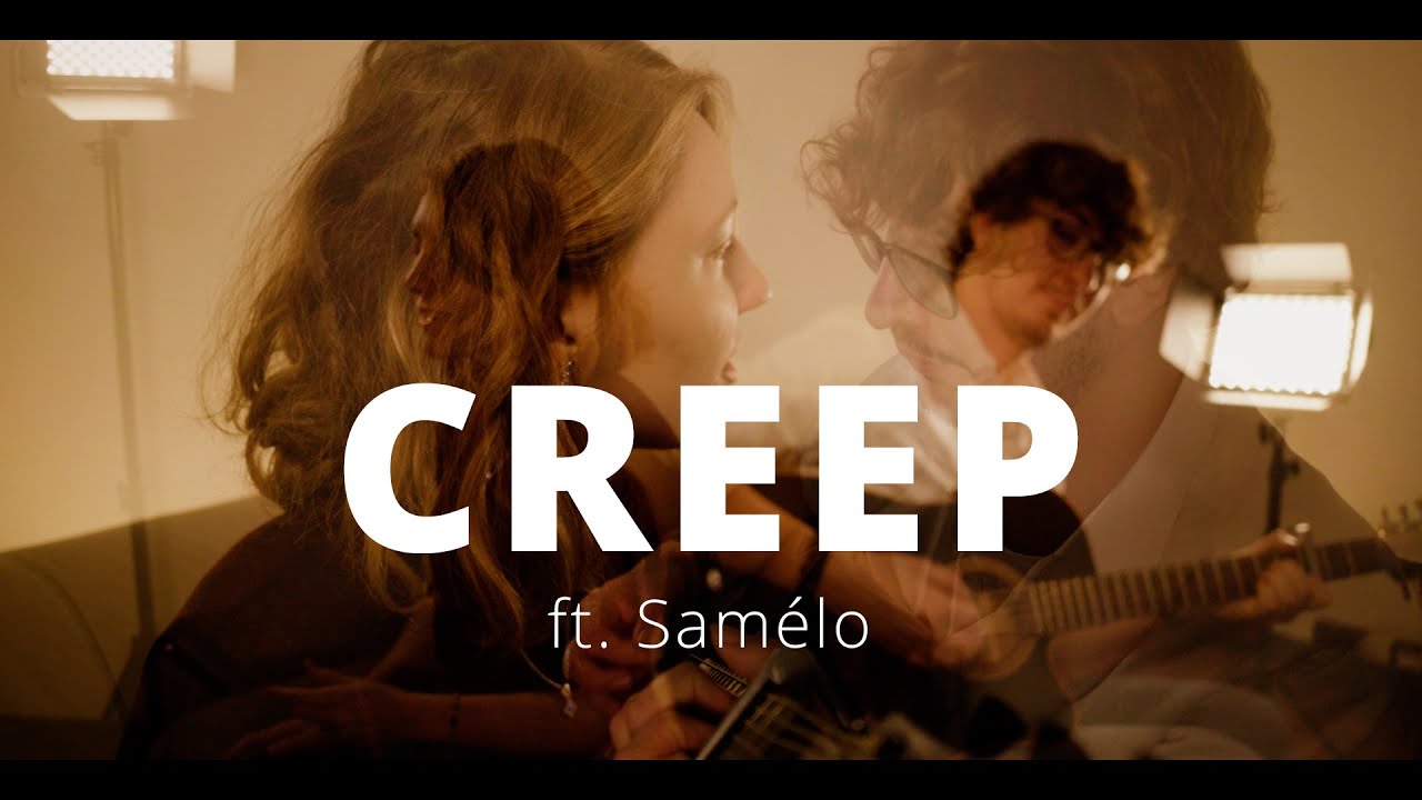 Radiohead - CREEP (acoustic cover by Raphaël ft. Samelo)