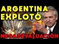 ARGENTINA EXPLOTÓ: GOBIERNO DEVALÚA 35% | POBREZA, EMPRESAS CIERRAN, COLAPSO, CRISIS ECONÓMICA