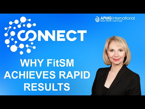 APMG Connect - Why FitSM achieves rapid results?