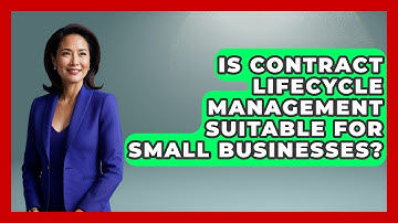 Is Contract Lifecycle Management Suitable for Small Businesses? | Legal And HR SaaS Stack News