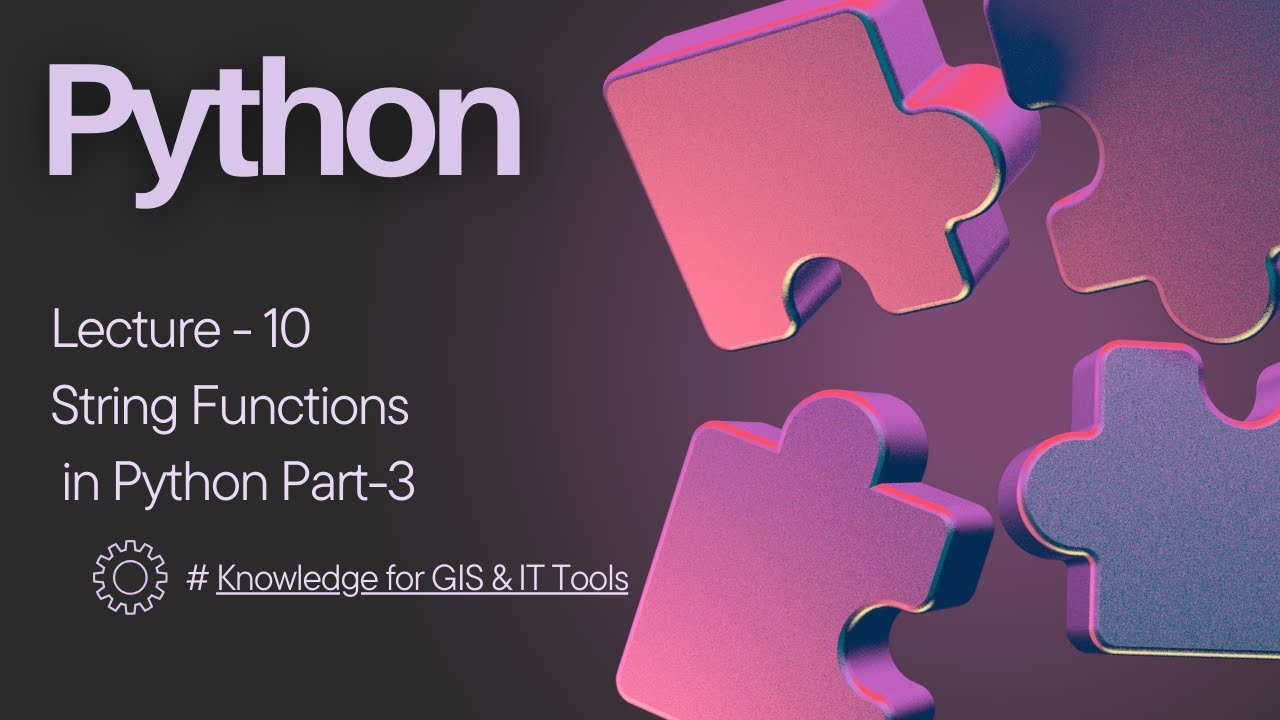 Lecture- 10 String function in Python Part - 3 - YouTube