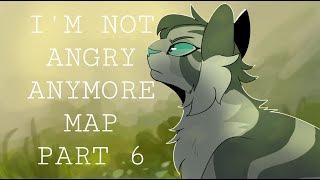 I'm Not Angry Anymore MAP Part 6 - Feathertail