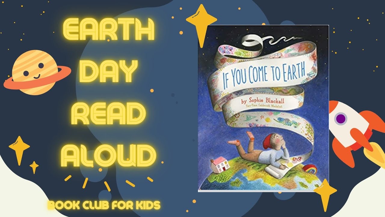 Earth Day Read Aloud (with music) 🌎 If You Come To Earth by Sophie Blackall