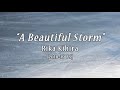 Rika KIHIRA "A Beautiful Storm" [18-19 FS Music]