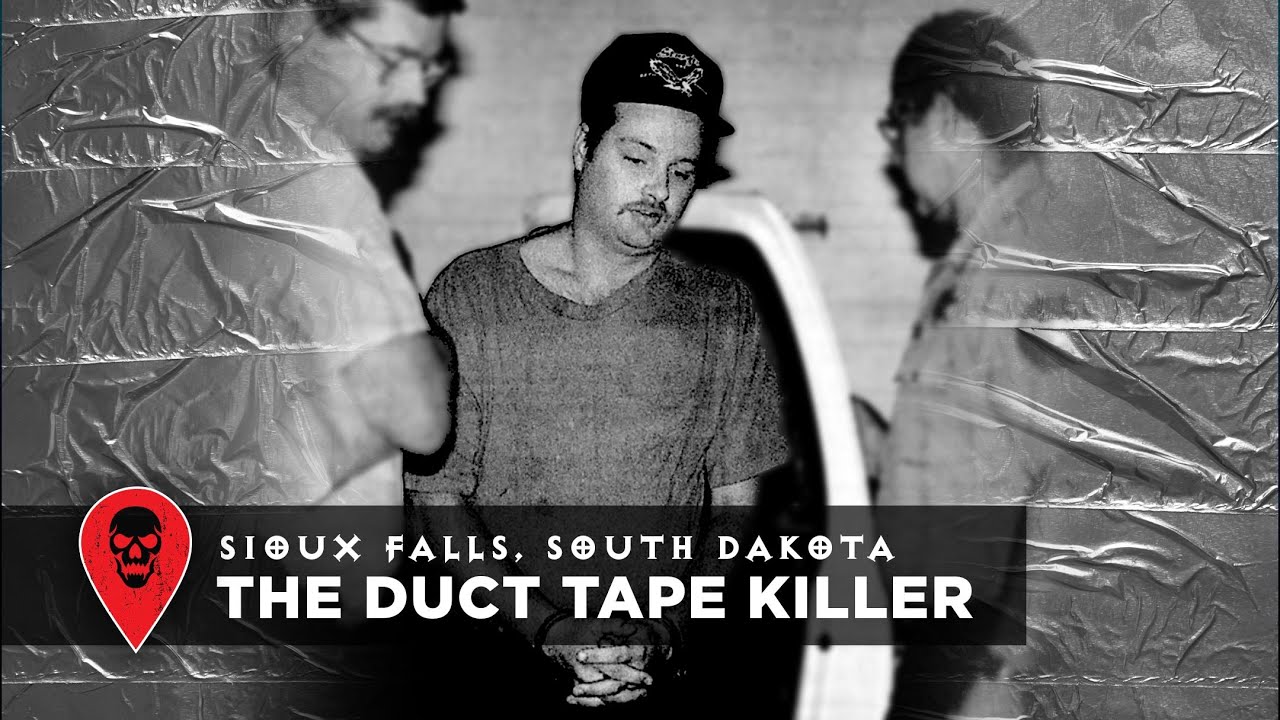 SIOUX FALLS, SOUTH DAKOTA: The Duct Tape Killer