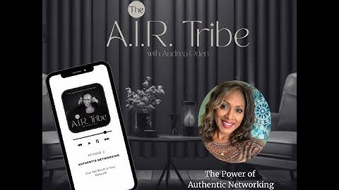 The Power of Authentic Networking - Part 2