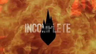 Video thumbnail of "Thousand Foot Krutch - Incomplete (Lyric Video)"