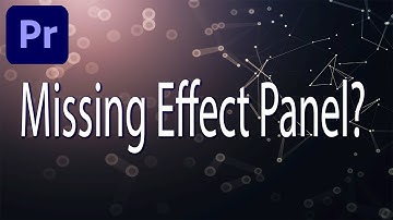 Missing Effects / Effect Controls panel in Premiere Pro 2024