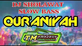Dj Sholawat Slow _ Qur'aniyah