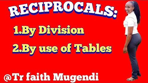 How to use Reciprocal tables in math computation