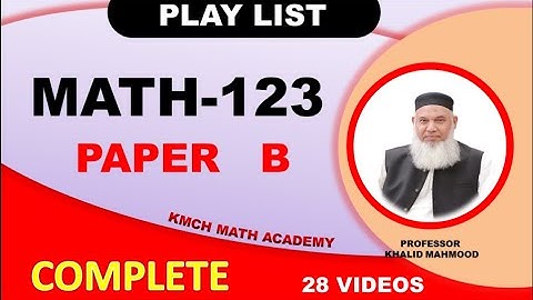 Playlist Math 123 Paper B  Applied Mathematics-I DAE First Year (28 Videos)