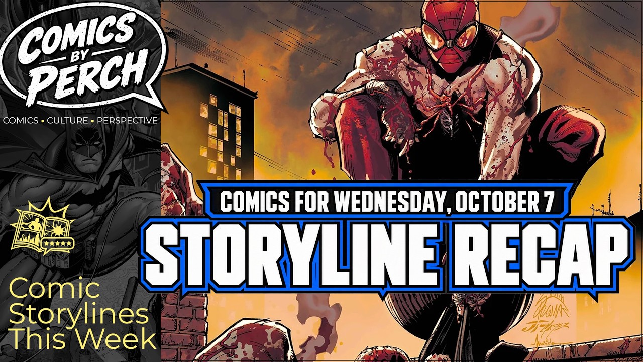 Comic Storyline Recap for October 7, 2026