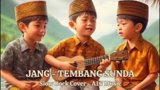 JANG - TEMBANG SUNDA - SLOW ROCK COVER #a16music #lagusunda #jang #aimusic #oonb #tembangsunda