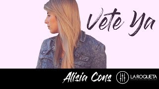 Valentín Elizalde - Vete Ya | Cotorro Records (Cover por Alisia Cons)