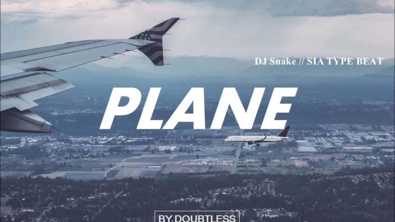 DJ Snake // SIA // Major Lazer Type Beat - PLANE (prod by Doubtless)