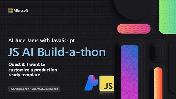 JS AI Buildathon: I want a Production-Ready Template to customize | Quest 8