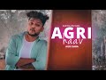 Agri haav  official agri koli hip hop music agri baba