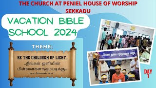 VBS 2024 | Day 1 | 2nd May | Peniel House Of Worship- Sekkadu
