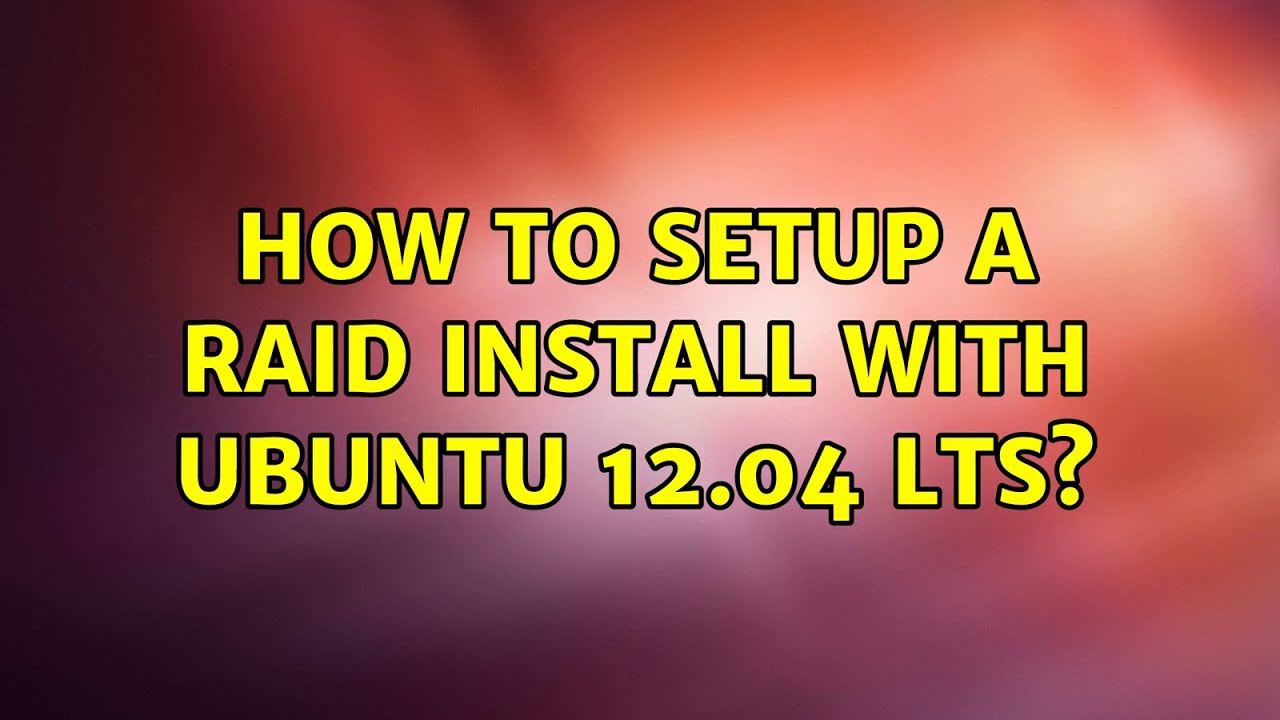 Ubuntu: How to setup a RAID Install with Ubuntu 12.04 LTS? - YouTube