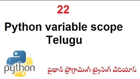 22 Python variable scope Telugu-vlr training