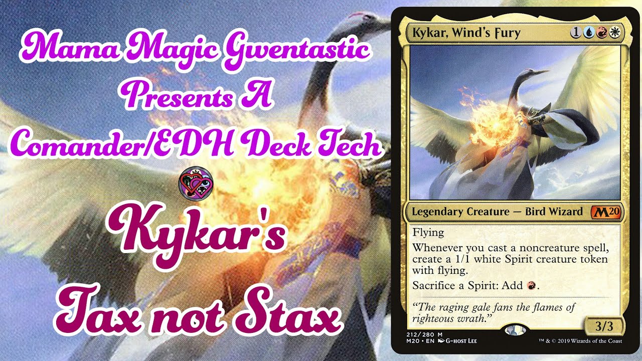 Commander/EDH Deck Tech: Kykar's Tax not Stax Commander/EDH Deck Tech: Kykar's Tax not Stax