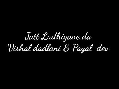 Jatt Ludhiyane Da / Student Of The Year 2 /Vishal Dadlani & Payal Dev