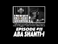 LIFE IN DUB PODCAST #11 ABA SHANTI I hosted by Steve Vibronics