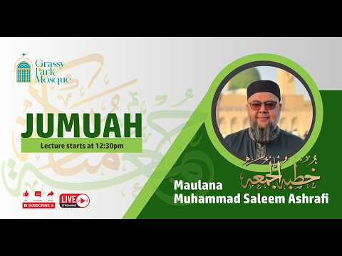 Jumuah | Maulana Muhammad Saleem Ashrafi | 22 May 2026