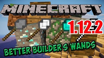 How To Download & Install Better Builder’s Wands Mod 1.12.2/1.11.2 | Easy Building