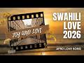 Joy Love Swahili Afrobeat Sweet Melodies True Feelings 