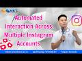 Automated Interaction Across Multiple IG Accounts: Scale Your Growth 10X Faster in 2026!
