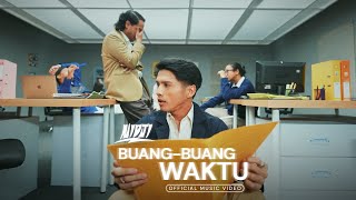 NIDJI - Buang Buang Waktu (Official Music Video)