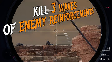 sniper ghost warrior contracts 2 kill 3 waves of enemy reinforcements, challenge 41