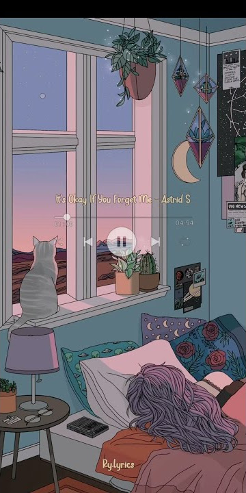 It's Okay If You Forget Me - Astrid S (story WA)