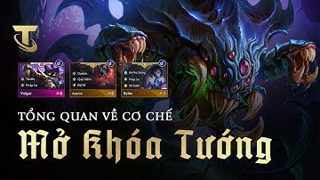 Tất tần tật những gì bạn cần biết về Cơ Chế mới mùa 16: Mở Khoá Tướng!