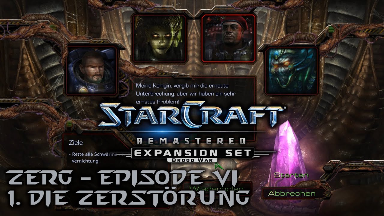 Max Plays: Starcraft - Brood War (Remastered) # Zerg - Episode VI - 1. Die Zerstörung # Deutsch
