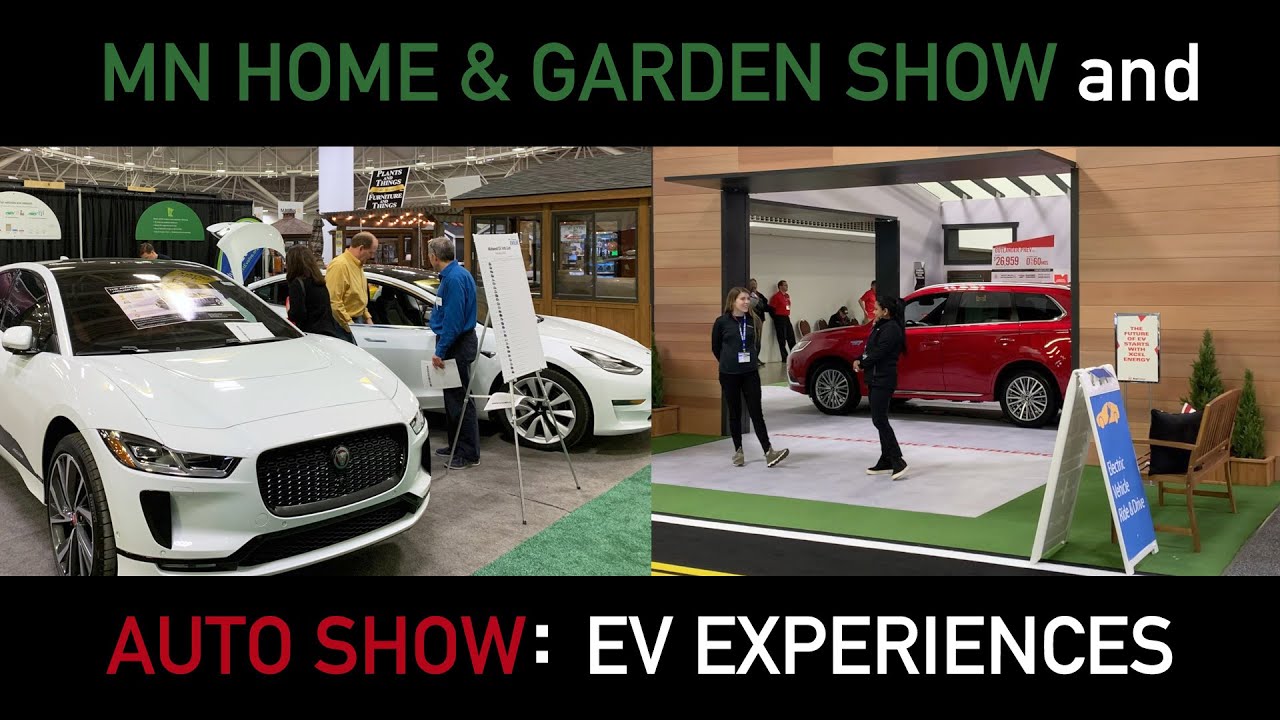 Mn Home Garden Show And Auto Show Ev Experiences Youtube