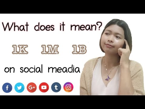 What does it mean? ตัวอักษรภาษาอังกฤษ 1K 1M 1B มีความหมายว่าอย่างไรกันนะ [English Matters]