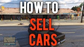 *NEW* GTA 5 Online Tutorial- How to Sell Cars for Quick and Easy Money! (Audio Fixed)