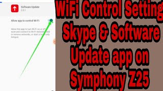 WiFi Control Setting Skype & Software Update app on Symphony Z25 screenshot 3