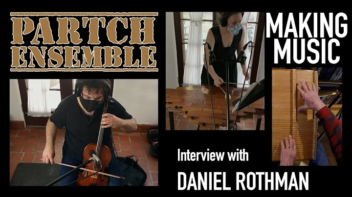 PARTCH Ensemble Making Music - Daniel Rothman