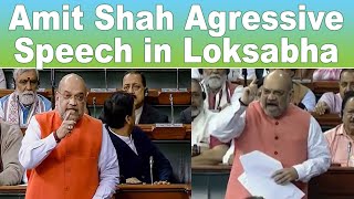 Amit shah aggressive speech || loksabh ...