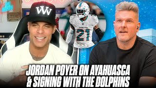 Jordan Poyer Describes His Ayahuasca Experience & Signing With Dolphins | Pat McAfee Show