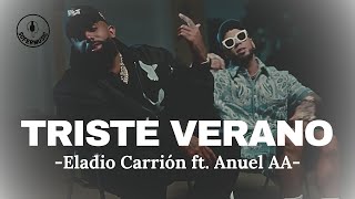 Eladio Carrión ft. Anuel AA - Triste Verano (LETRA)